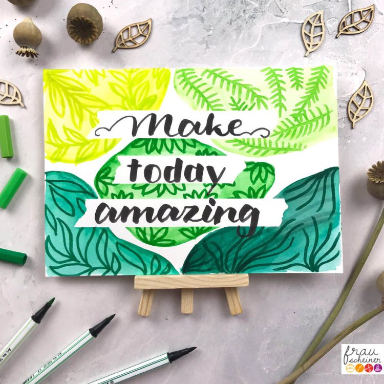 Handlettering Motivations Spruch Make today amazin